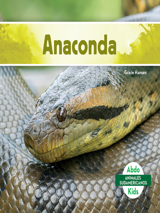 Title details for Anaconda by Grace Hansen - Available